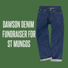 Dawson Denim Fundraiser for St Mungos.