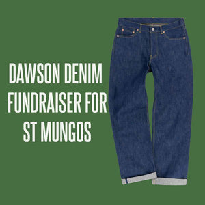 Dawson Denim Fundraiser for St Mungos.